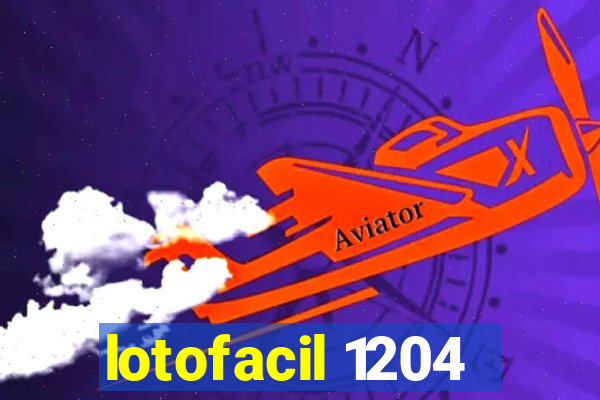 lotofacil 1204